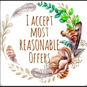 I accept most reasonable offers.